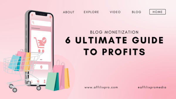 Blog Monetization: 6 Ultimate Guide to Profits