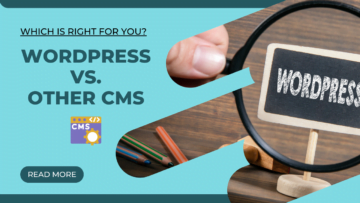 WordPress CMS vs. Other CMS: Which Is Right for You?