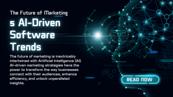 5 AI-Driven Software Trends: The Future of Marketing