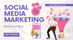 Boost Your Blog with 6 Social Media Marketing Guides