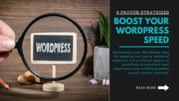 Boost Your WordPress Speed: 6 Proven Strategies