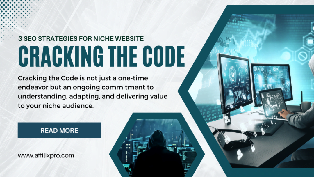 Cracking the Code: 3 SEO Strategies for Niche Website